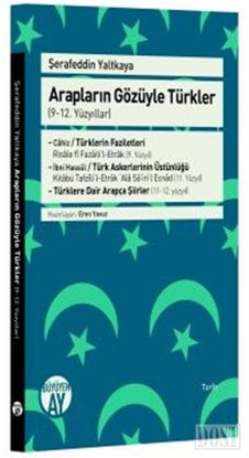 Arapların Gözüyle Türkler - (9-12. Yüzyıllar)